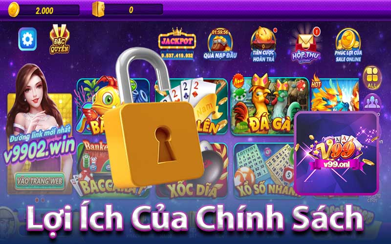 Lợi Ích Của Chính Sách