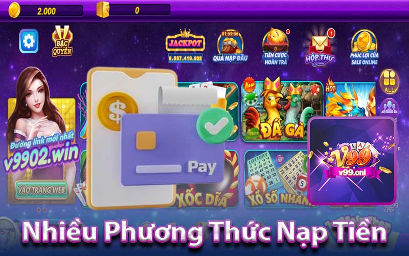 Nhiều Phương Thức Nạp Tiền