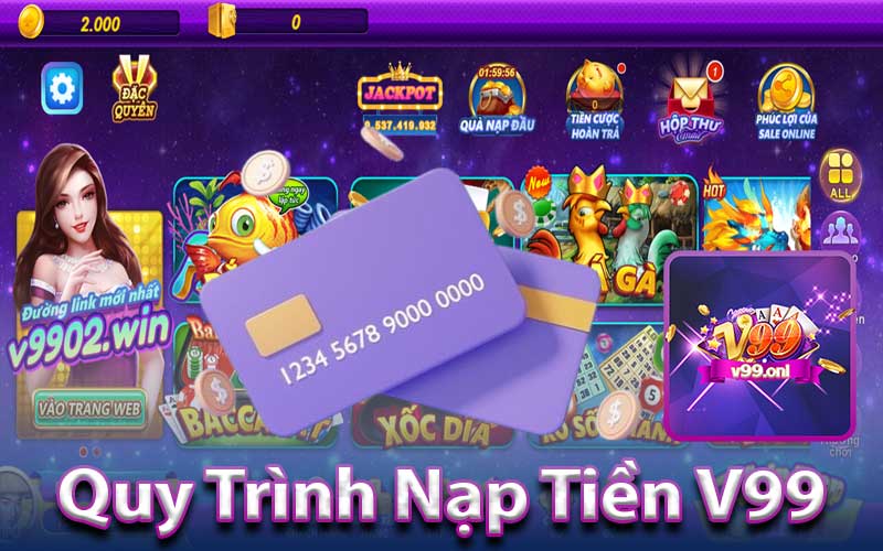 Quy Trình Nạp Tiền V99