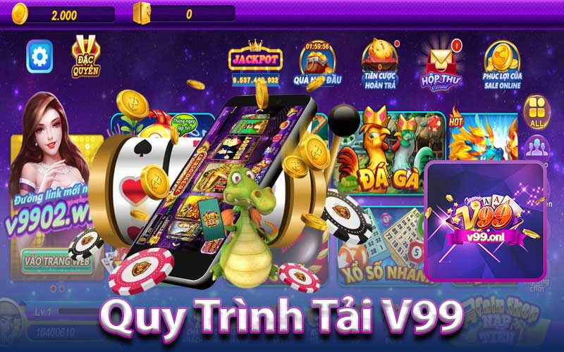 Quy Trình Tải V99